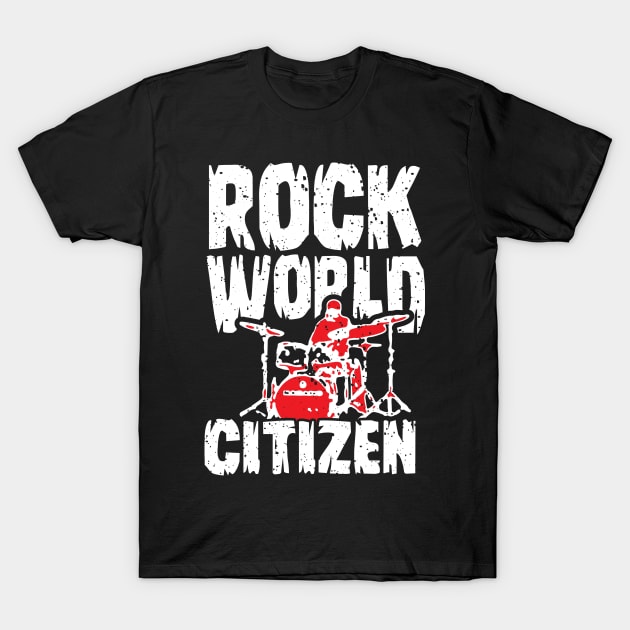 Rock World Citizen T-Shirt by jazzworldquest